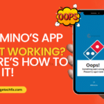 Domino’s App Not Working Here’s How to Fix It!
