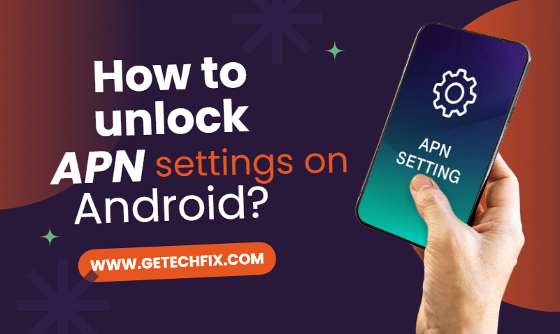 How to unlock APN settings on Android