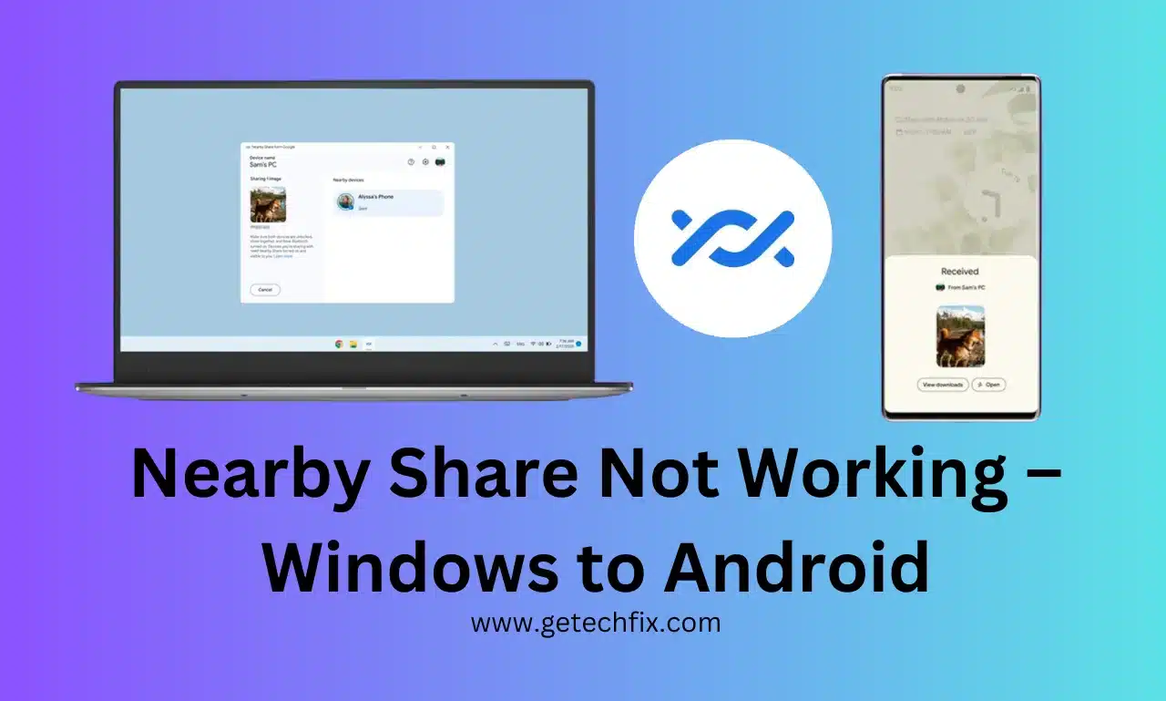 Nearby Share Not Working – Windows to Android-getechfix